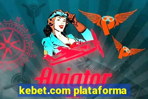 kebet.com plataforma